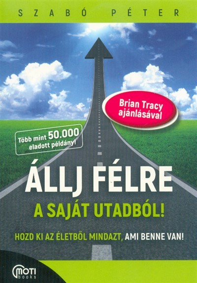 Állj félre a saját utadból!